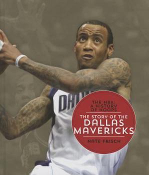 Hardcover The Story of the Dallas Mavericks Book