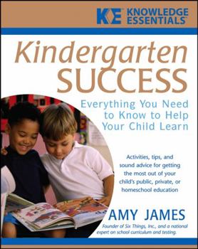 Paperback Kindergarten Success: Everything You Need to Know to Help Your Child Learn Book