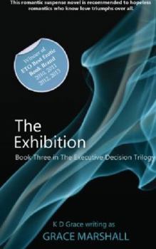 Paperback The Exhibition (An Executive Decision Trilogy) Book