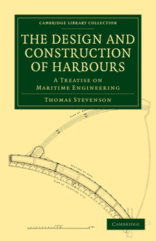 Paperback The Design and Construction of Harbours: A Treatise on Maritime Engineering Book