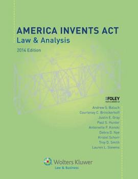 Paperback America Invents ACT: Law & Analysis, 2014 Edition Book