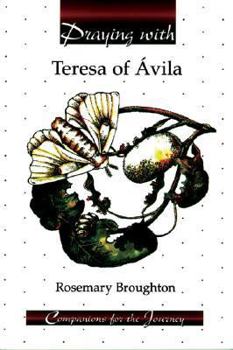 Paperback Praying With Teresa of Avila (Companions for the Journey) Book