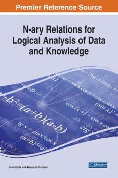 Hardcover N-ary Relations for Logical Analysis of Data and Knowledge Book