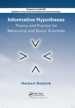 Paperback Informative Hypotheses: Theory and Practice for Behavioral and Social Scientists Book