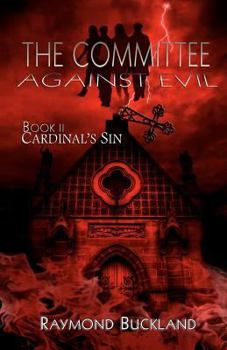 Cardinal's Sin: Psychic Defenders Uncover Evil in the Vatican (Committee)