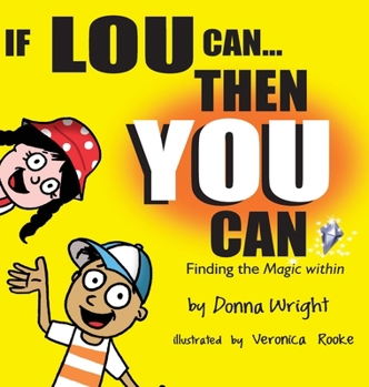 Hardcover If Lou Can You Can: Finding the magic within Book
