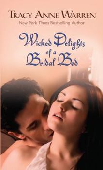 Wicked Delights of a Bridal Bed - Book #4 of the Byrons of Braebourne