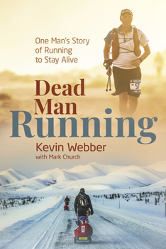 Hardcover Dead Man Running: One Man's Story of Running to Stay Alive Book