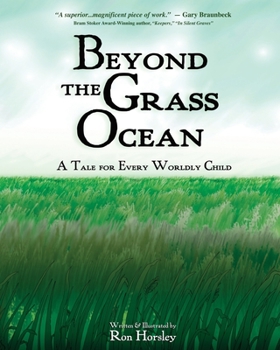 Paperback Beyond the Grass Ocean: A Tale for Every Worldly Child (illustrated edition) Book