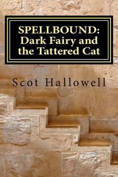 Paperback Spellbound: Dark Fairy and the Tattered Cat Book