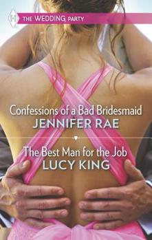 Mass Market Paperback Confessions of a Bad Bridesmaid and the Best Man for the Job: An Anthology Book
