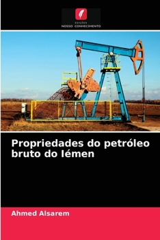 Paperback Propriedades do petróleo bruto do Iémen [Portuguese] Book
