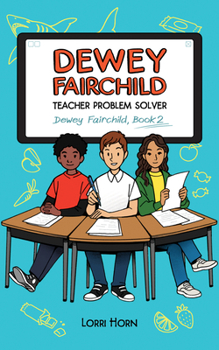 Hardcover Dewey Fairchild, Teacher Problem Solver: Volume 2 Book