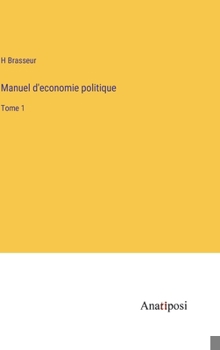 Hardcover Manuel d'economie politique: Tome 1 [French] Book