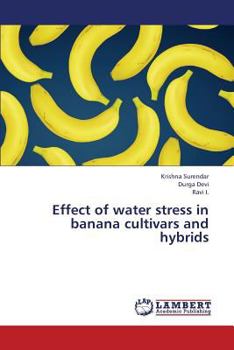 Paperback Effect of Water Stress in Banana Cultivars and Hybrids Book