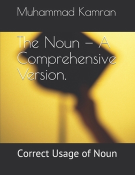 Paperback The Noun - A Comprehensive Version.: Correct Usage of Noun Book