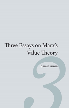 Hardcover Three Essays on Marx's Value Theory Book