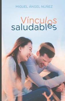 Paperback Vínculos saludables [Spanish] Book