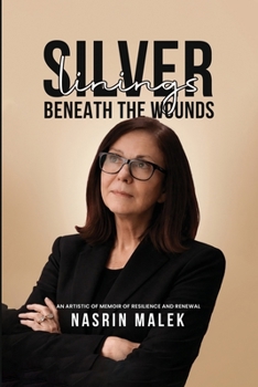 Silver Linings: Beneath the Wounds