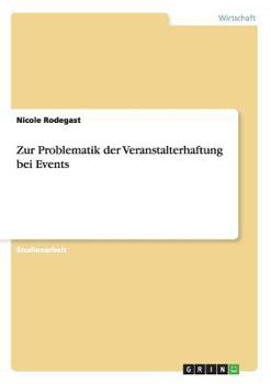 Paperback Zur Problematik der Veranstalterhaftung bei Events [German] Book