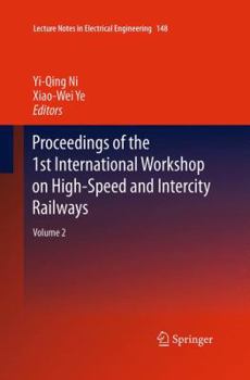 Paperback Proceedings of the 1st International Workshop on High-Speed and Intercity Railways: Volume 2 Book