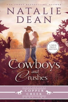 Cowboys & Crushes : Large Print