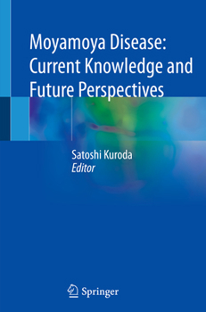 Paperback Moyamoya Disease: Current Knowledge and Future Perspectives Book
