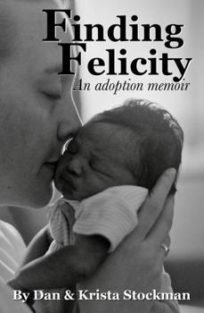 Hardcover Finding Felicity: An Adoption Memoir Book