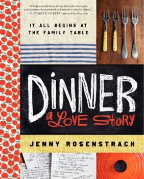 Hardcover Dinner: A Love Story: It All Begins at the Family Table Book