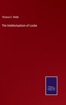Hardcover The Intellectualism of Locke Book