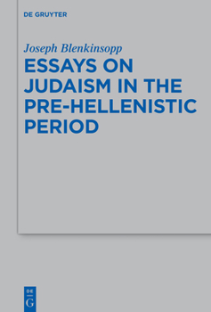 Hardcover Essays on Judaism in the Pre-Hellenistic Period Book
