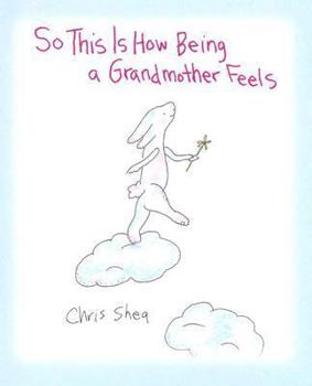So This Is How Being a Grandmother Feels (Little Books (Andrews & McMeel))