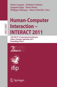 Paperback Human-Computer Interaction - INTERACT 2011, Part 2: 13th IFIP TC 13 International Conference, Lisbon, Portugal, September 5-9, 2011, Proceedings, Part Book