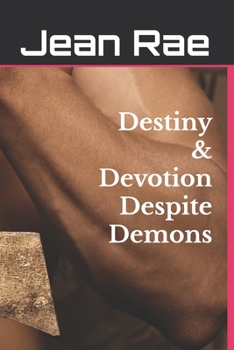 Paperback Destiny & Devotion Despite Demons Book