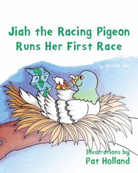 Paperback Jiah the Racing Pigeon Runs Her First Race: Coloring Book