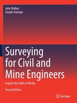 Paperback Surveying for Civil and Mine Engineers: Acquire the Skills in Weeks Book