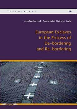 Paperback European Exclaves in the Process of De-Bordering and Re-Bordering Book