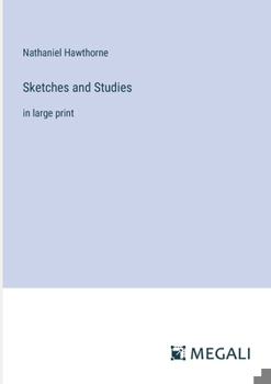Paperback Sketches and Studies: in large print Book