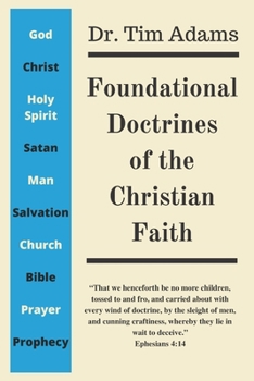 Paperback Foundational Doctrines of the Christian Faith Book