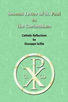 Paperback Second Letter of St. Paul to the Corinthians: Catholic Reflections Book