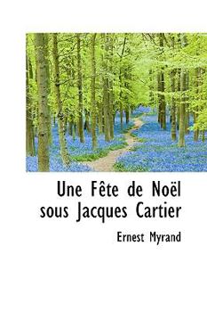 Hardcover Une Fête de Noël sous Jacques Cartier Book