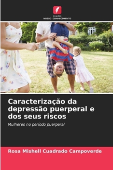 Paperback Caracterização da depressão puerperal e dos seus riscos [Portuguese] Book