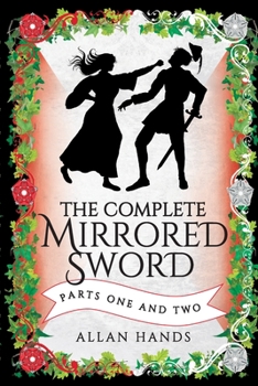 Paperback The Complete Mirrored Sword: Parts One and Two Book