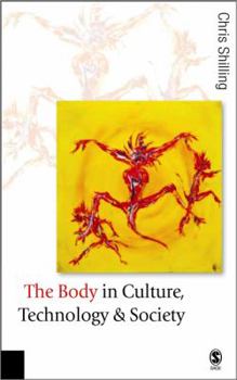 Paperback The Body in Culture, Technology and Society Book