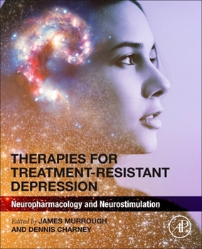 Paperback Therapies for Treatment-Resistant Depression: Neuropharmacology and Neurostimulation Book