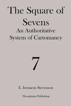 Paperback The Square of Sevens: An Authoritative System of Cartomancy Book