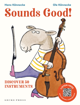 Hardcover Sounds Good!: Discover 50 Instruments Book
