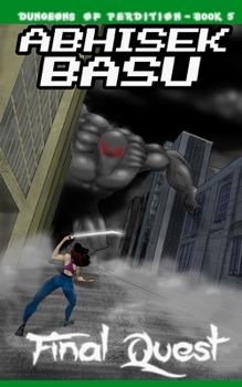 Paperback Final Quest: Dungeons of Perdition - Book 5 (A LitRPG and GameLit Adventure) Book