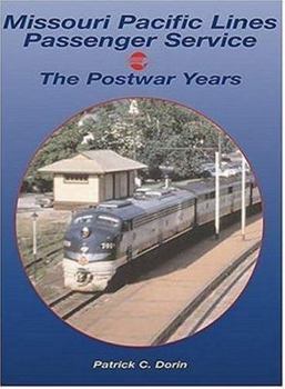 Hardcover Missouri Pacific Passenger Trains: The Postwar Years Book