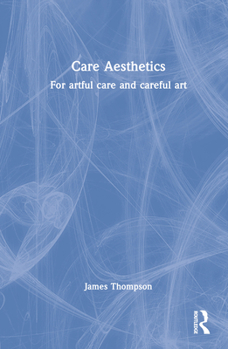 Hardcover Care Aesthetics: For artful care and careful art Book